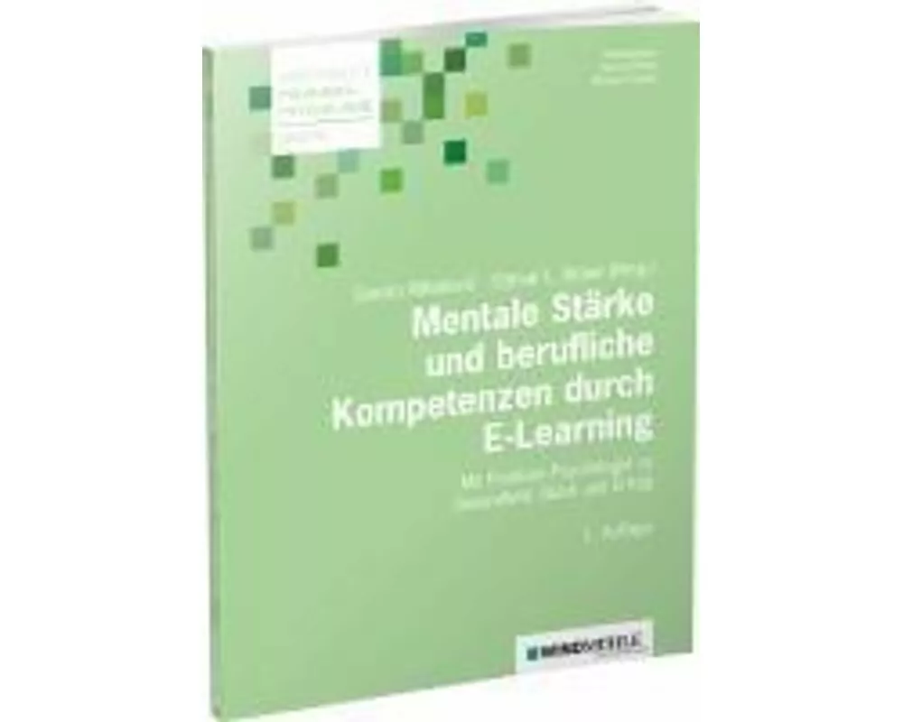 Mentale Stärke und berufliche Kompetenzen durch E-Learning