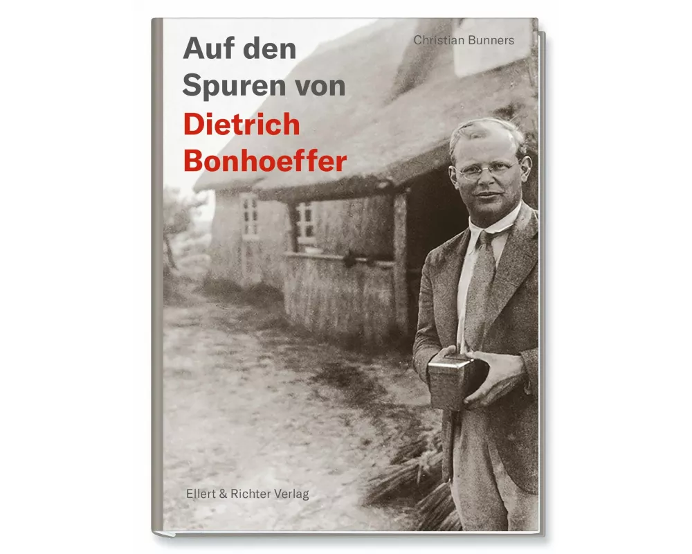 Auf den Spuren von Dietrich Bonhoeffer