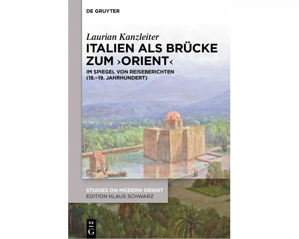 Italien als Brücke zum 'Orient'