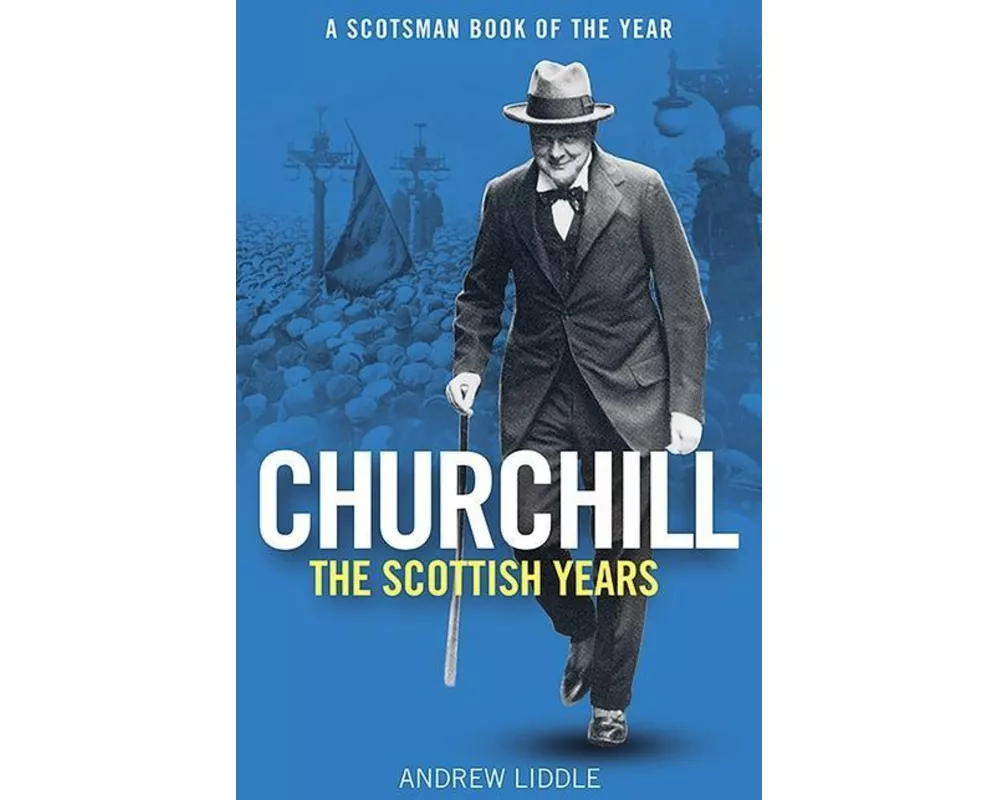 Churchill: The Scottish Years
