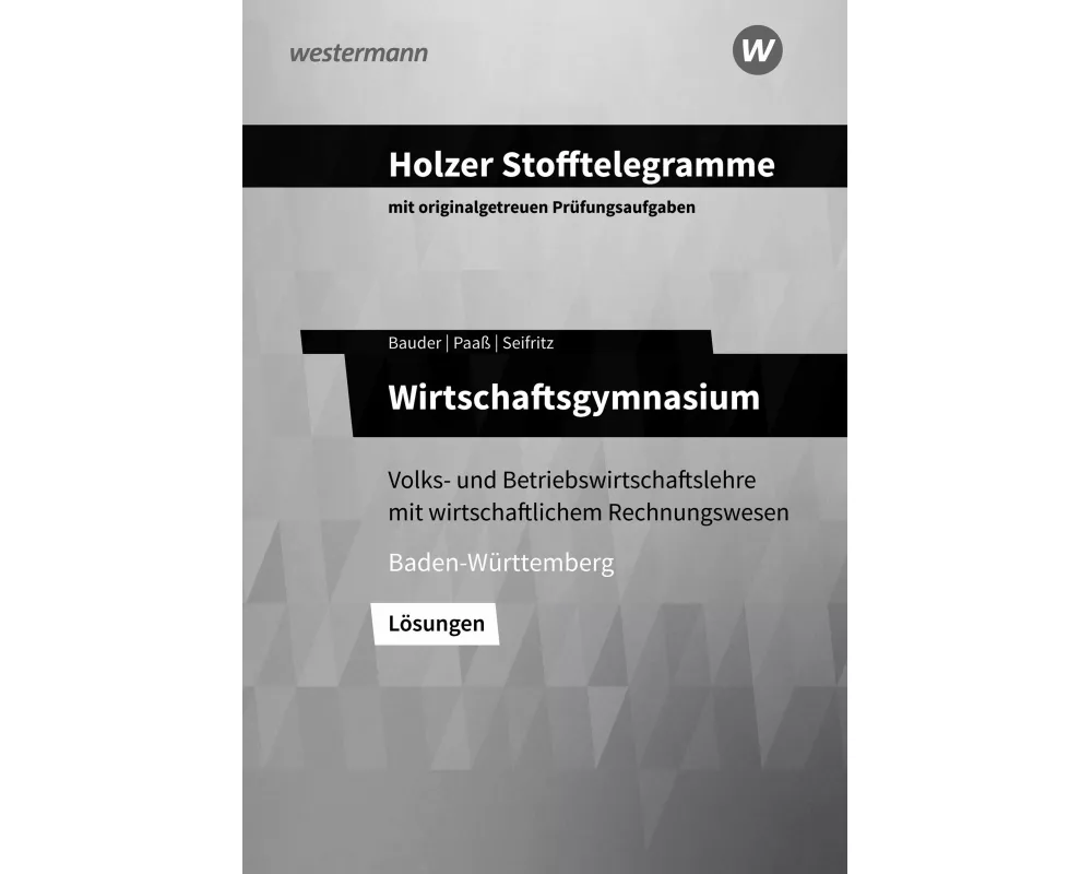Holzer Stofftelegramme Baden-Württemberg - Wirtschaftsgymnasium