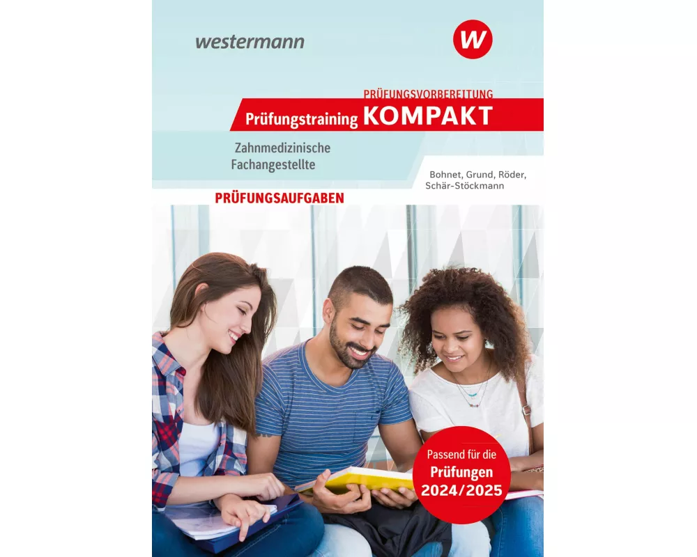 Prüfungsvorbereitung Prüfungstraining KOMPAKT - Zahnmedizinische Fachangestellte