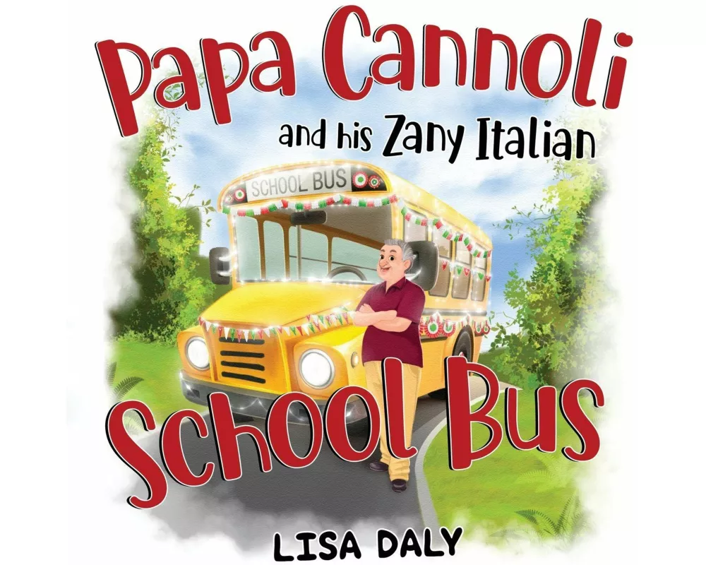 Papa Cannoli and his Zany Italian School Bus