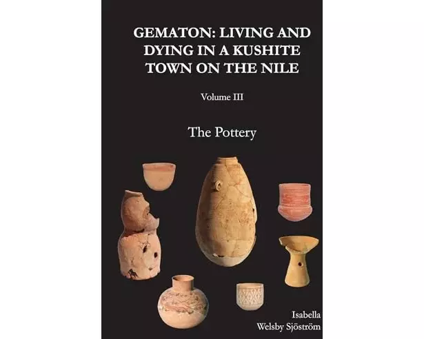 Gematon: Living and Dying in a Kushite Town on the Nile, Volume III