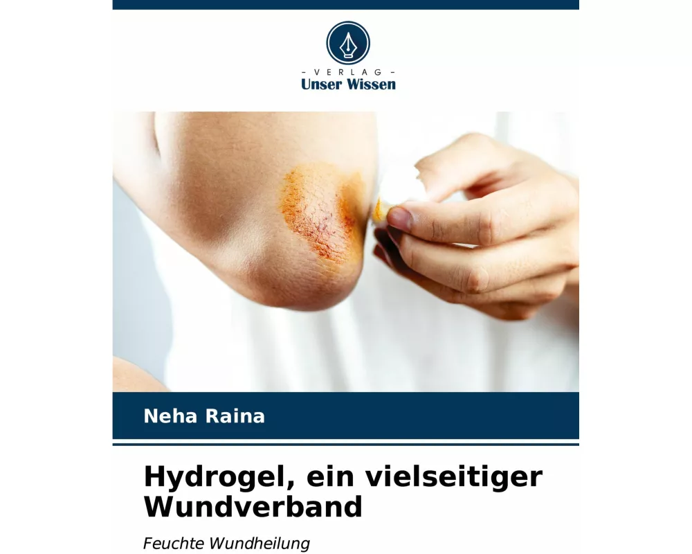Hydrogel, ein vielseitiger Wundverband