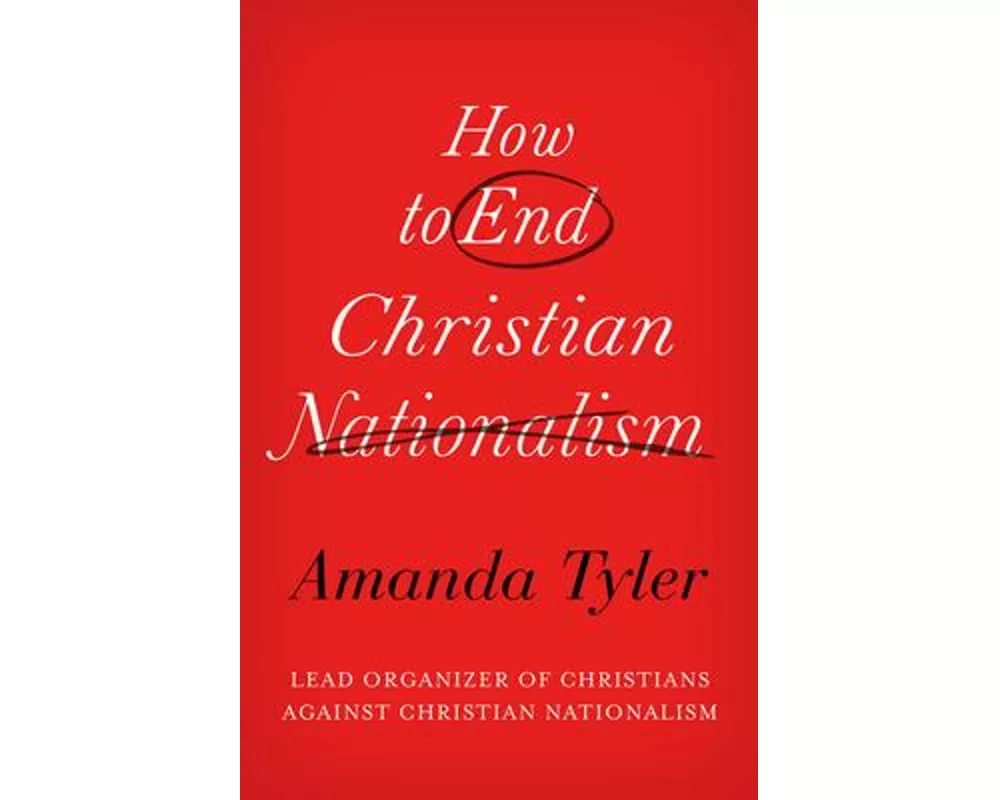 How to End Christian Nationalism