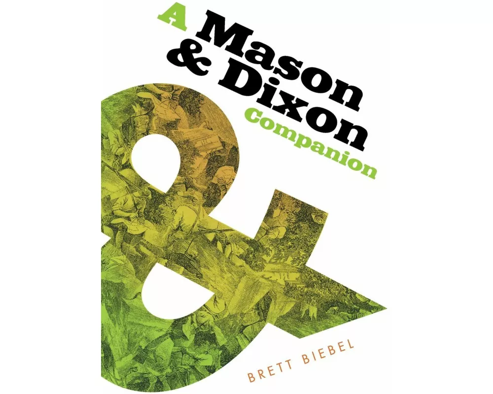 A Mason & Dixon Companion