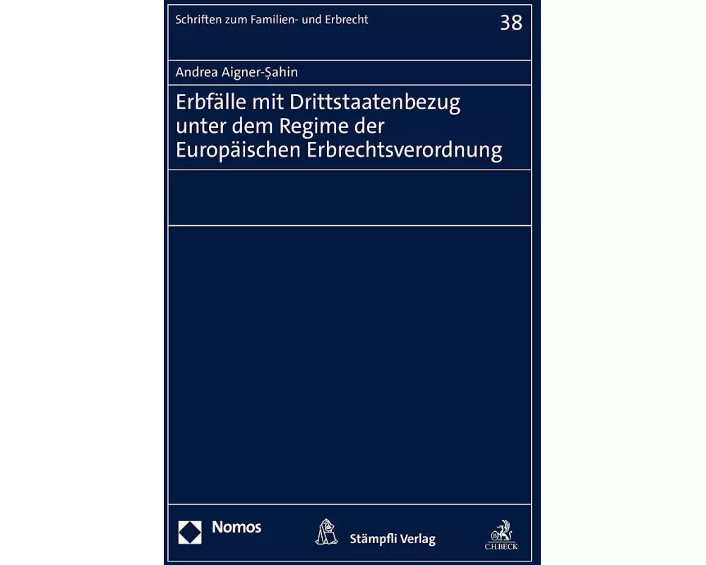 Erbfälle mit Drittstaatenbezug unter dem Regime der Europäischen Erbrechtsverordnung