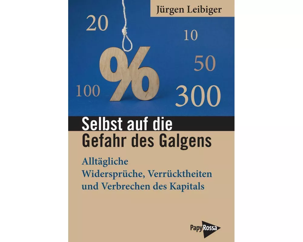 Selbst auf die Gefahr des Galgens