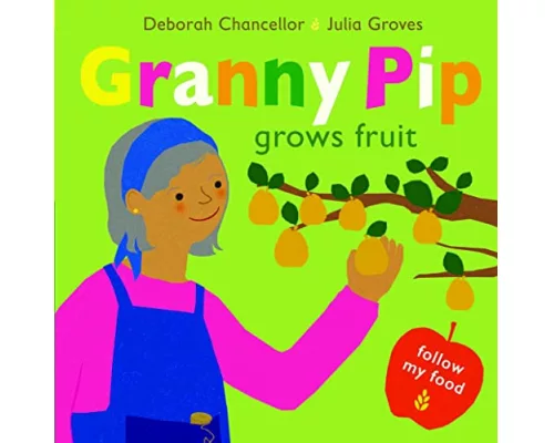 Granny Pip Grows Fruit