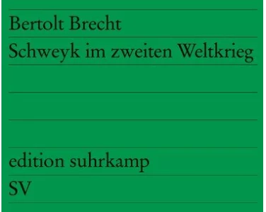 Schweyk im zweiten Weltkrieg