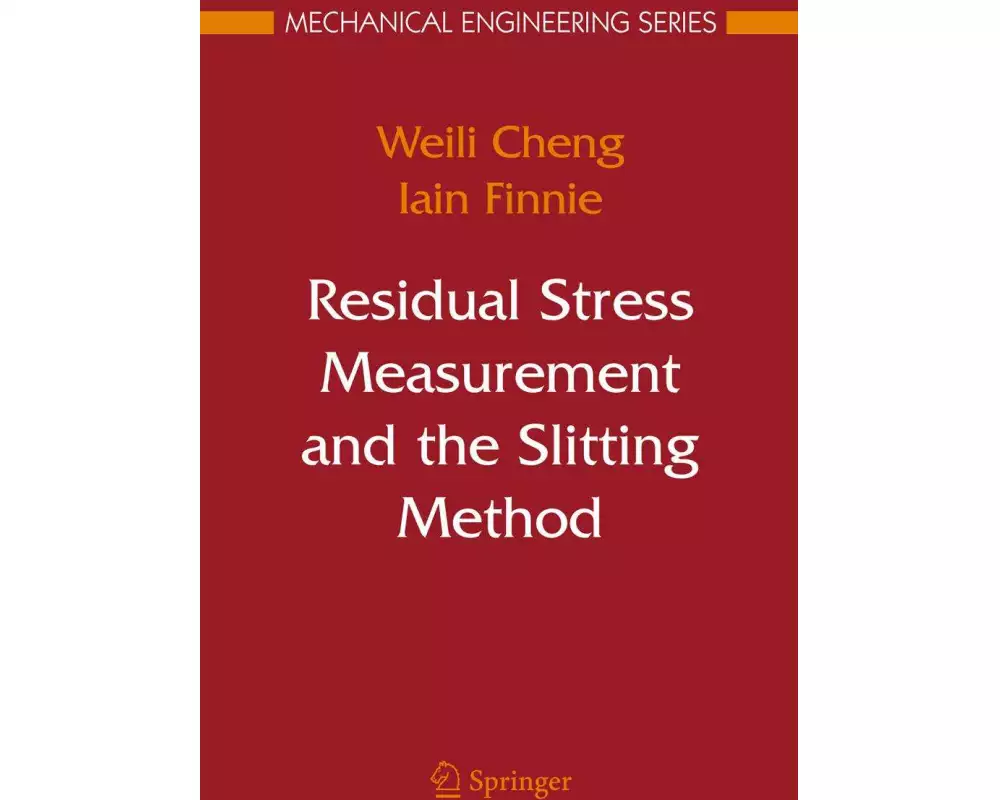 Residual Stress Measurement and the Slitting Method