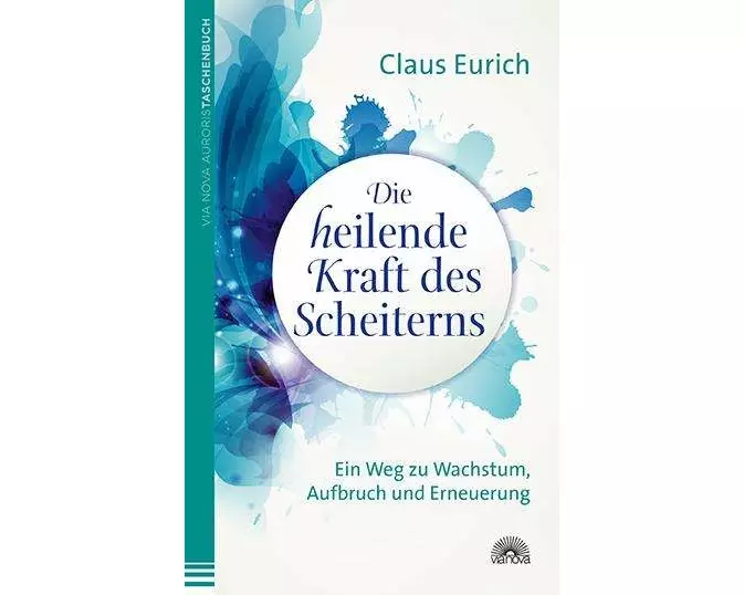 Die heilende Kraft des Scheiterns