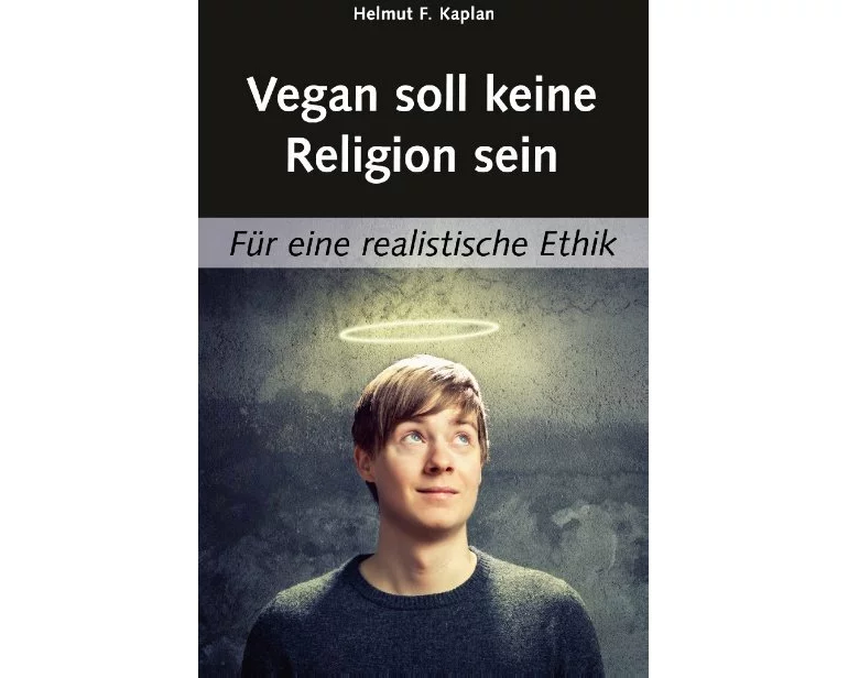 Vegan soll keine Religion sein