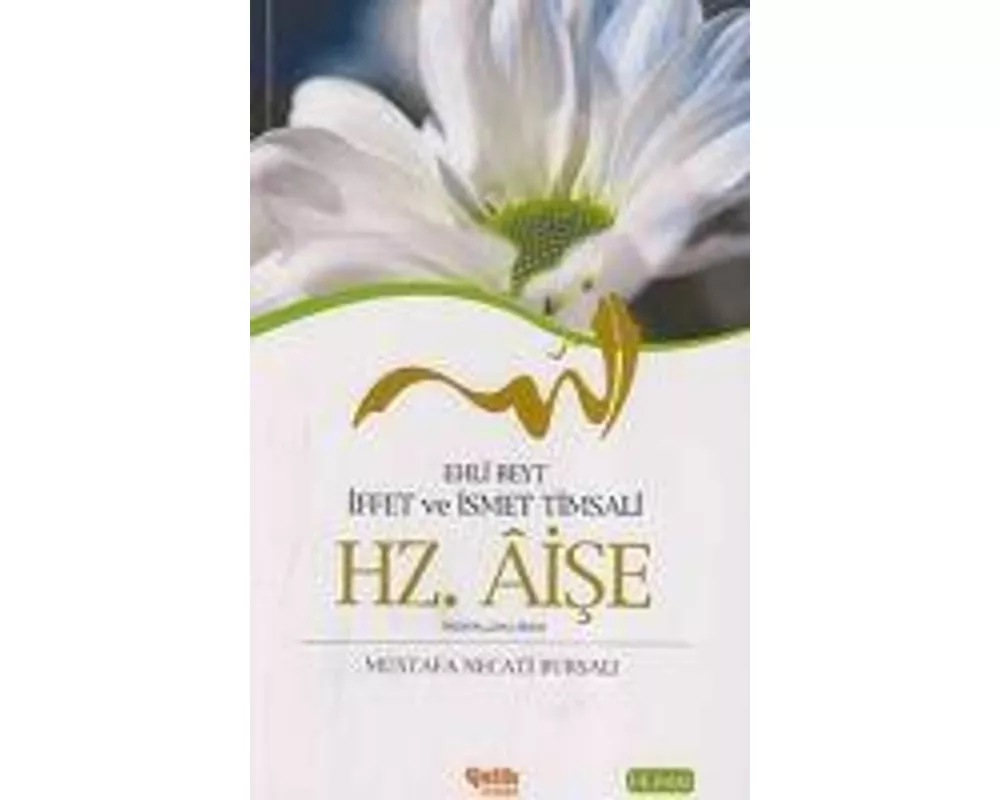 Hz. Aise - Ehli Beyt Iffet ve Ismet Timsali