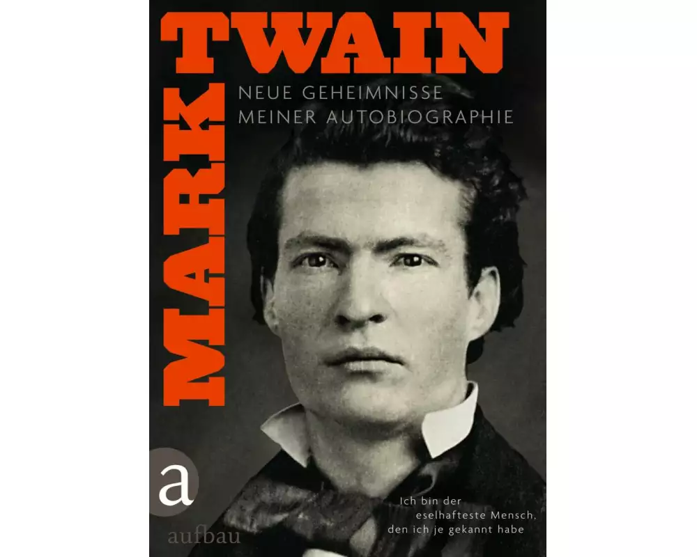 Ich bin der eselhafteste Mensch, den ich je gekannt habe