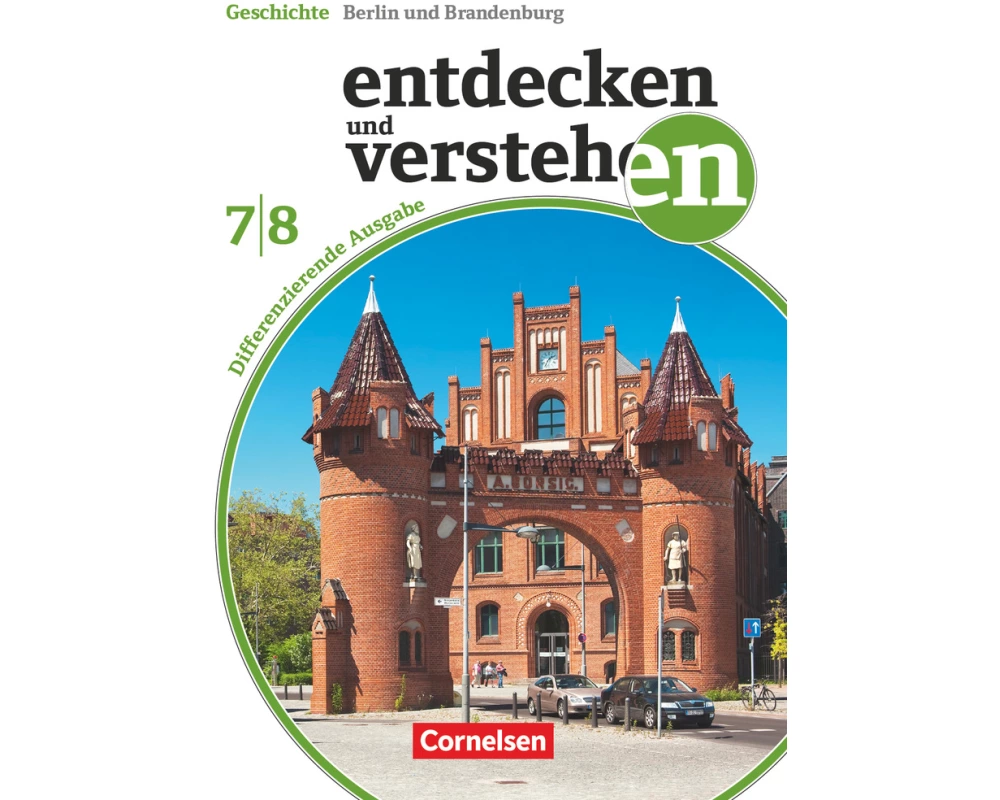 Entdecken und verstehen - Geschichtsbuch - Differenzierende Ausgabe Berlin/Brandenburg - Ausgabe ab 2017 - 7./8. Schuljahr