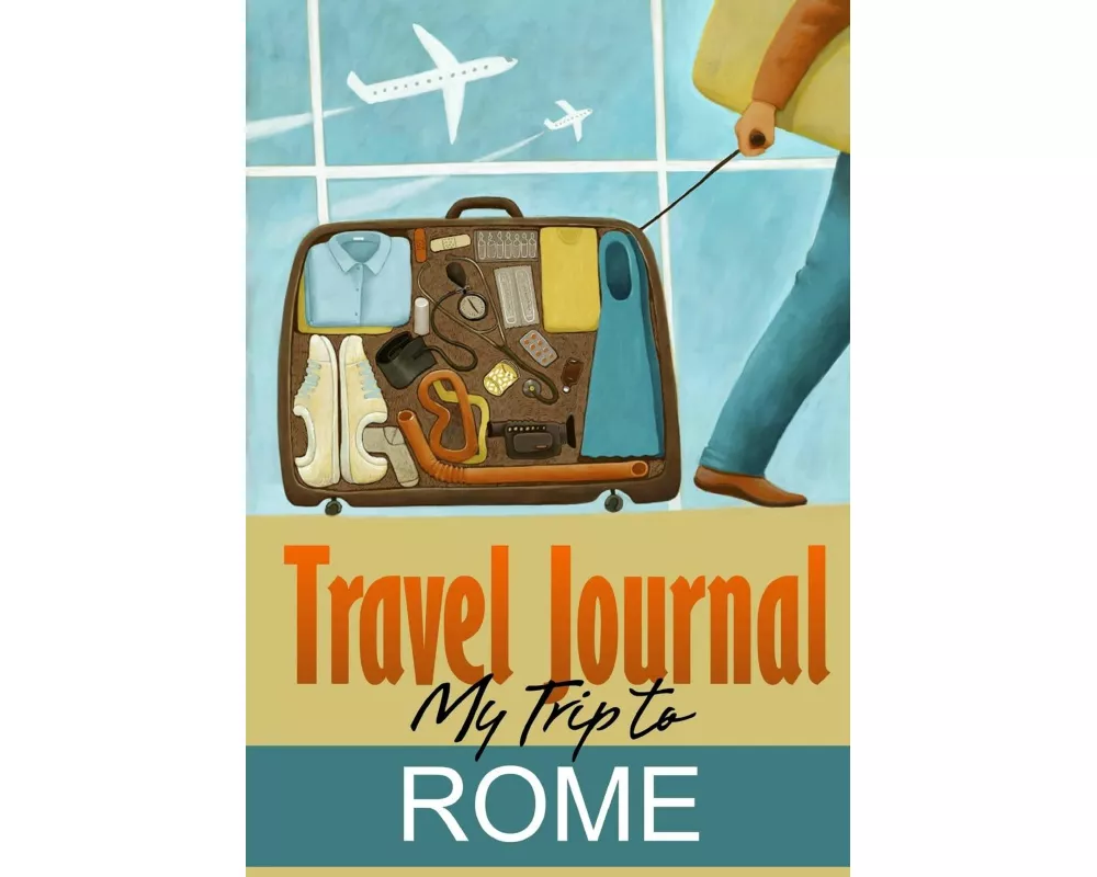 Travel Journal: My Trip to Rome