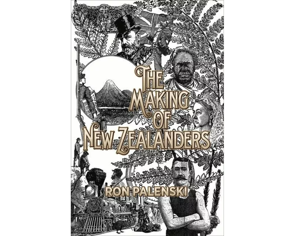The Making of New Zealanders