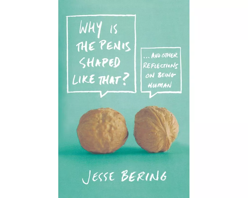 Why Is the Penis Shaped Like That?