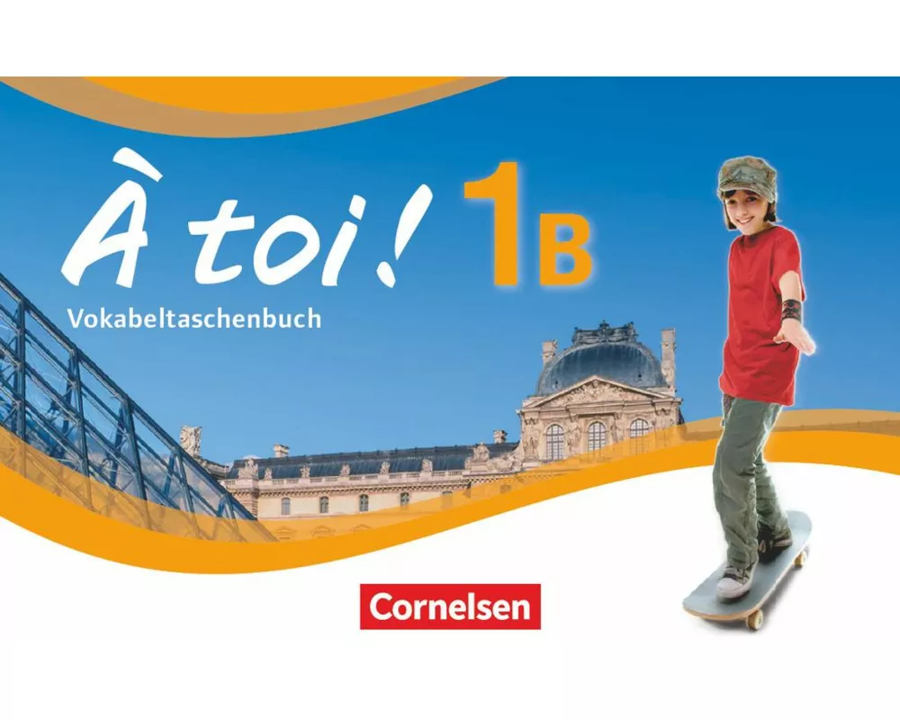 À toi ! - Fünfbändige Ausgabe ab 2012 - Band 1B