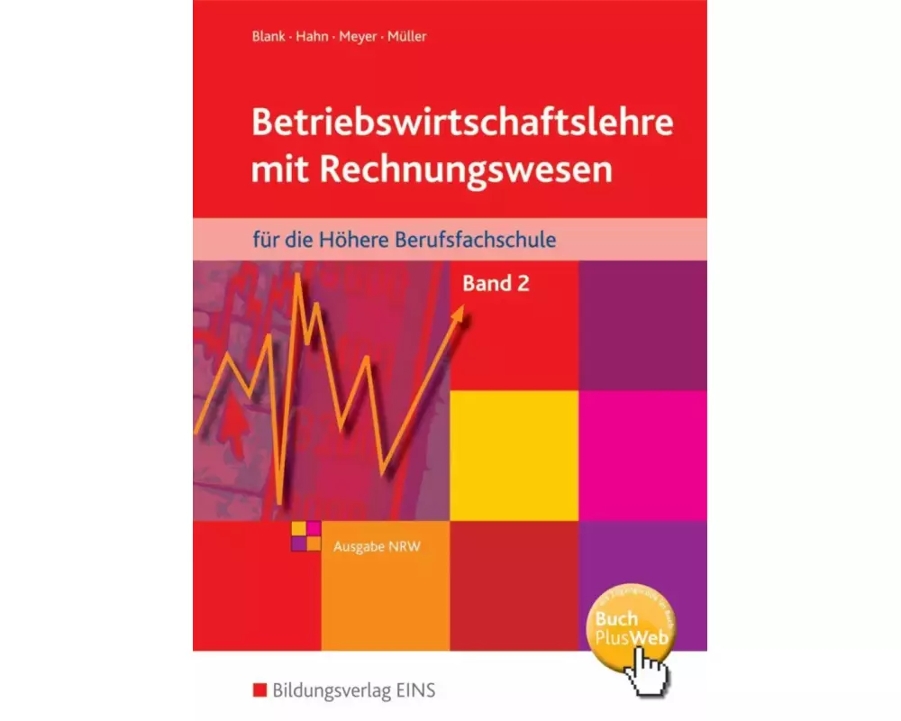 Betriebswirtschaftslehre mit Rechnungswesen / Betriebswirtschaftslehre mit Rechnungswesen für die Höhere Berufsfachschule - Ausgabe Nordrhein-Westfalen