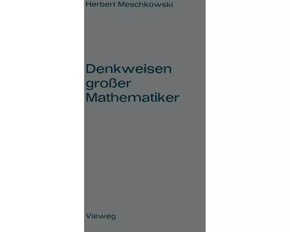 Denkweisen großer Mathematiker
