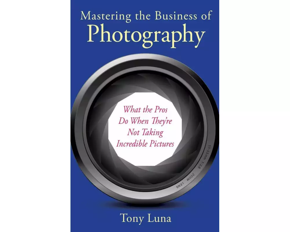 Mastering the Business of Photography