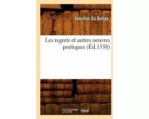 Les regrets et autres oeuvres poétiques (Éd.1558)