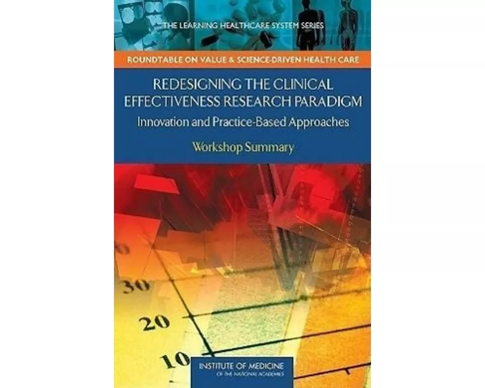 Redesigning the Clinical Effectiveness Research Paradigm