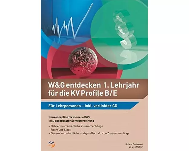 W&G entdecken 1. Lehrjahr für die KV Profile B/E
