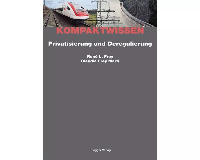 Privatisierung und Deregulierung