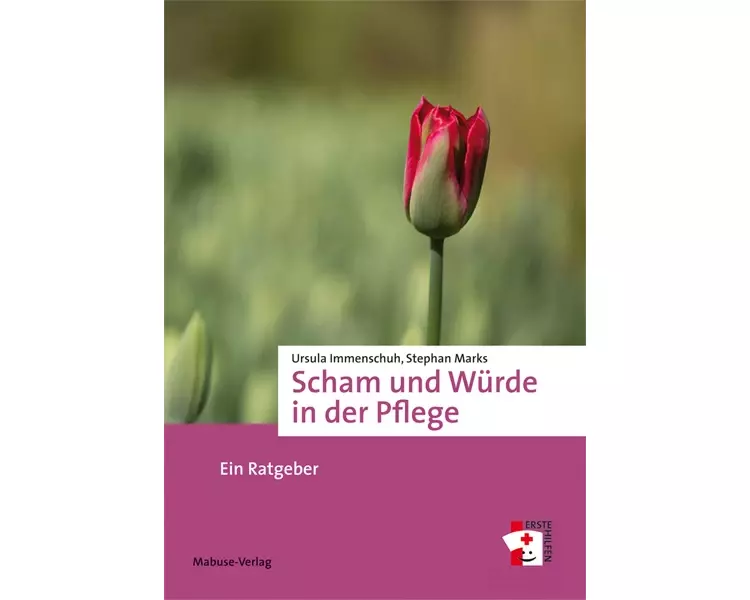 Scham und Würde in der Pflege