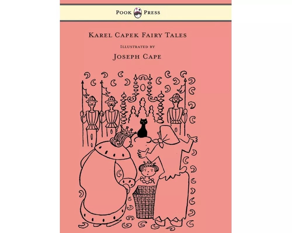 Karel Capek Fairy Tales - With One Extra as a Makeweight and Illustrated by Joseph Capek