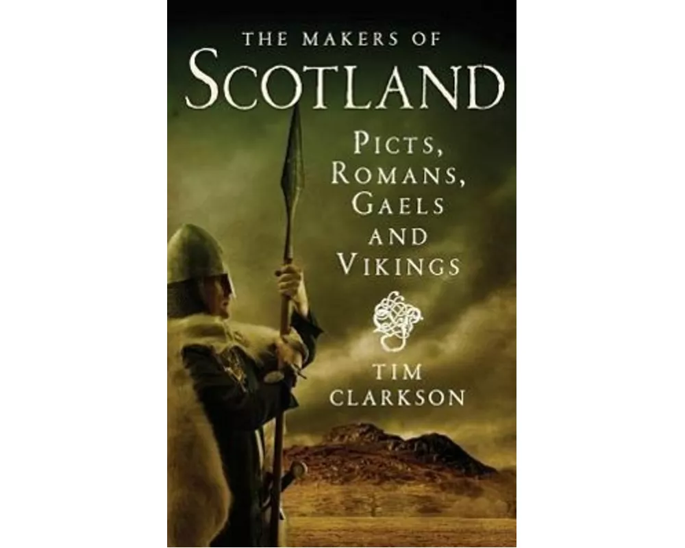 The Makers of Scotland