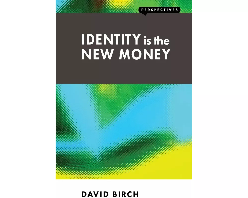 Identity is the New Money