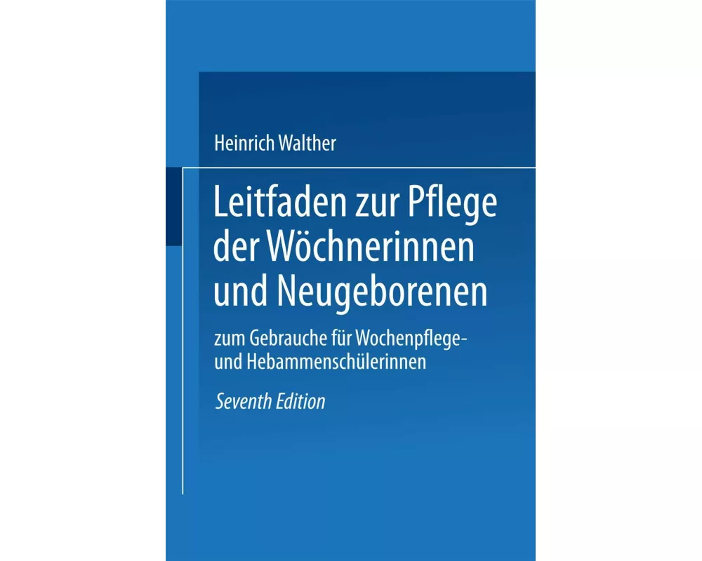 Leitfaden zur Pflege der Wöchnerinnen und Neugeborenen