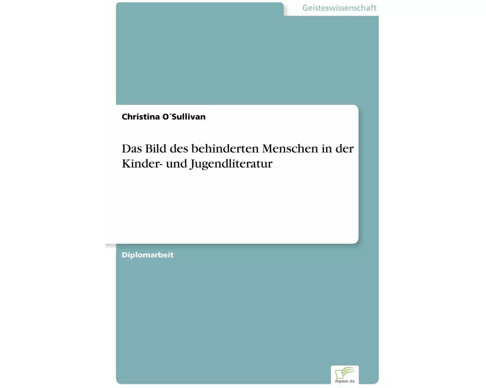 Das Bild des behinderten Menschen in der Kinder- und Jugendliteratur