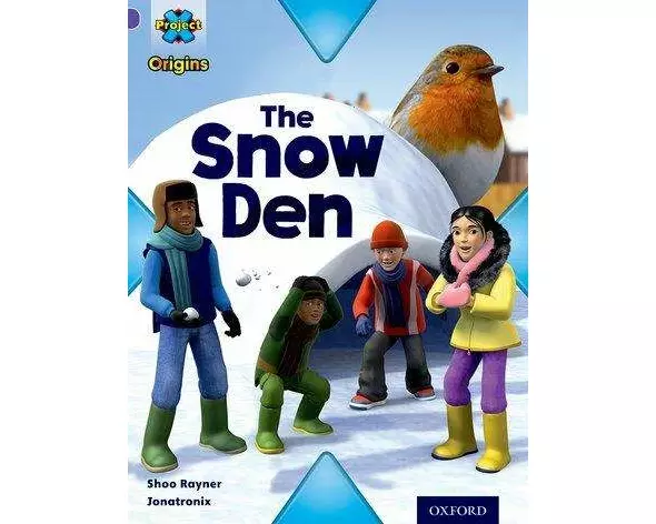 Project X Origins: Purple Book Band, Oxford Level 8: Buildings: The Snow Den