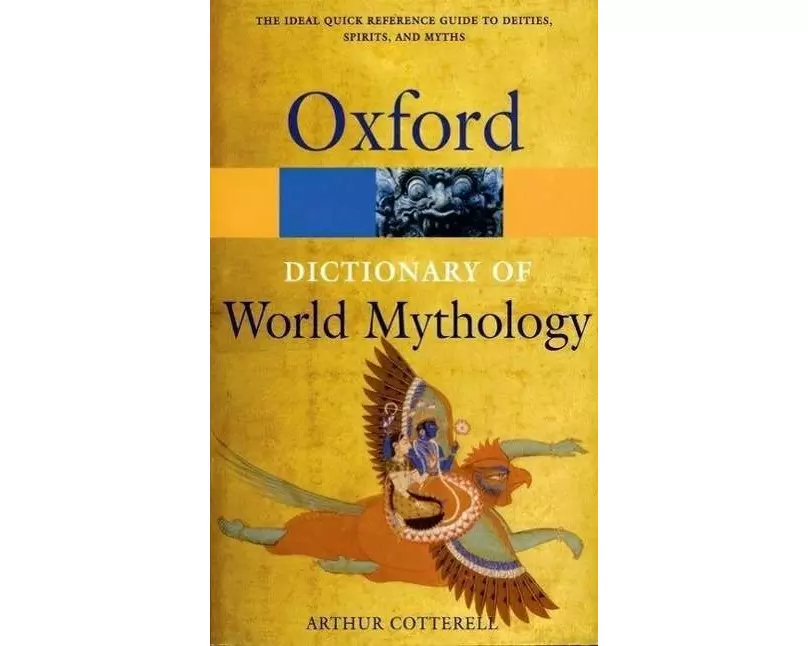 A Dictionary of World Mythology