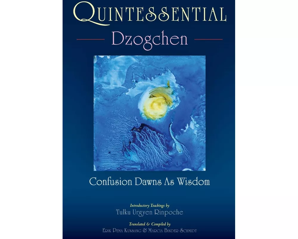 Quintessential Dzogchen