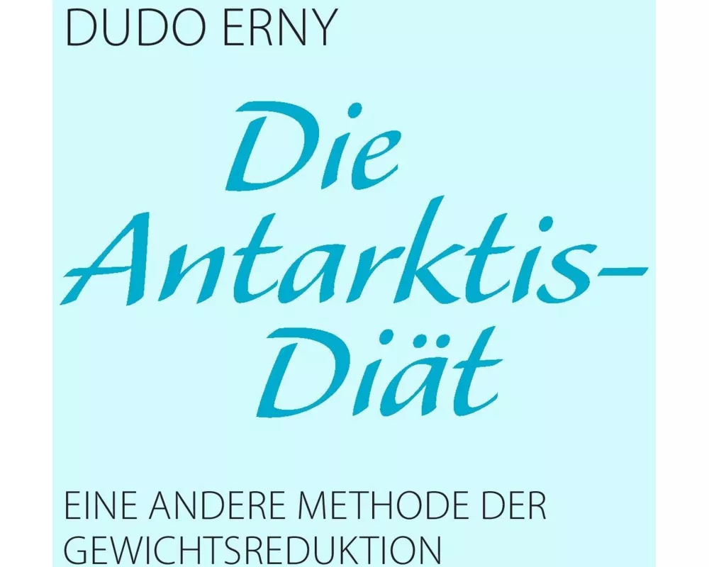 Die Antarktis-Diät