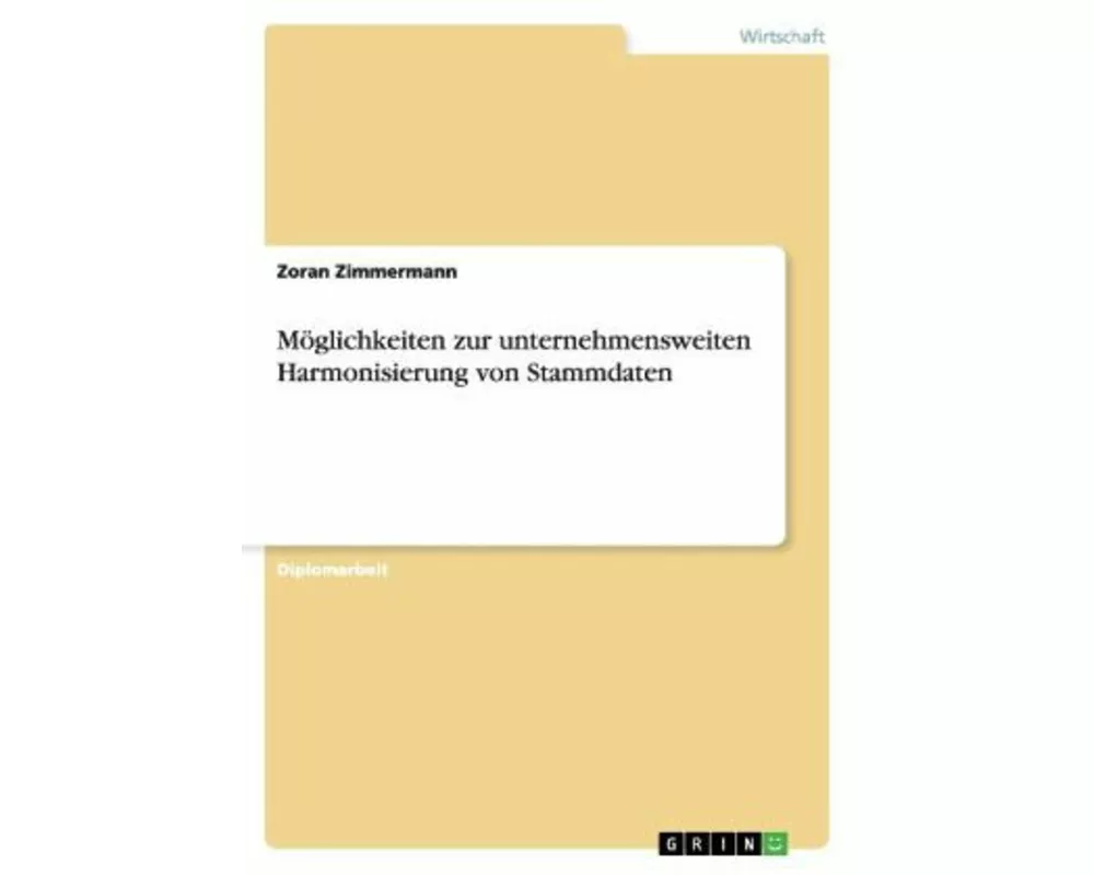 Möglichkeiten zur unternehmensweiten Vereinheitlichung von Stammdaten