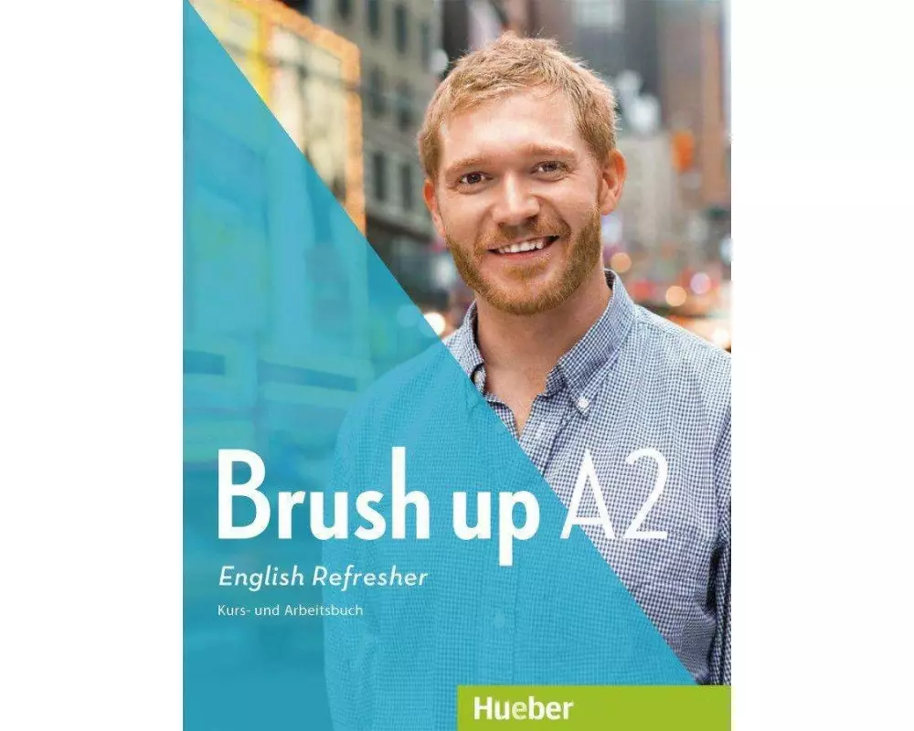 Brush up A2. Lehr- und Arbeitsbuch mit Audio-CD