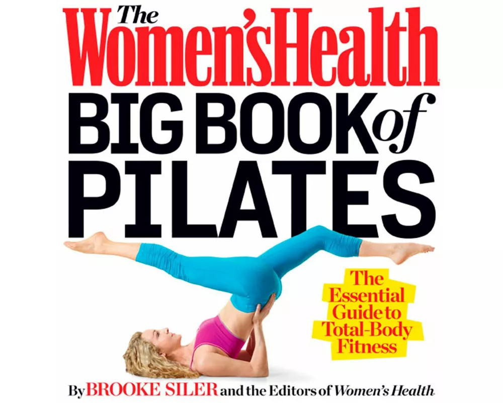 The Women's Health Big Book of Pilates