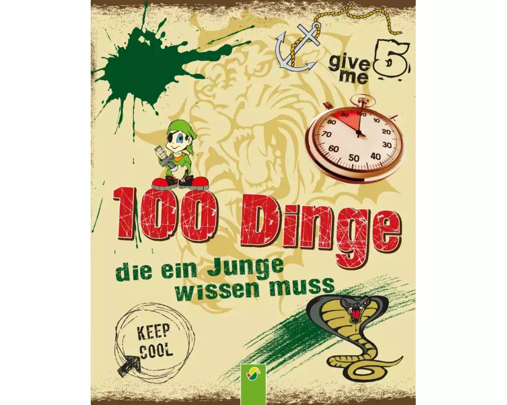100 Dinge, die ein Junge wissen muss