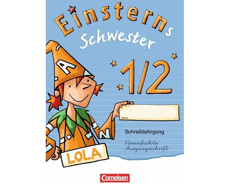 Einsterns Schwester - Zu Ausgabe 2015 und Ausgabe Bayern - 1. Schuljahr