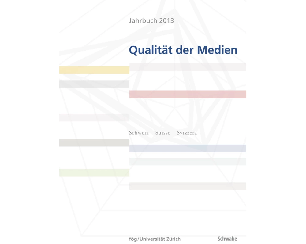Jahrbuch 2013 Qualität der Medien