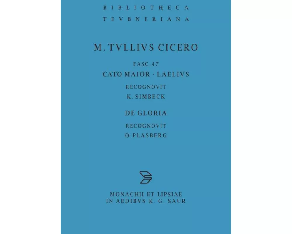 Cato maior. Laelius. De gloria