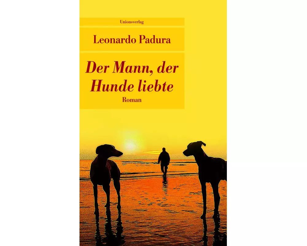 Der Mann, der Hunde liebte